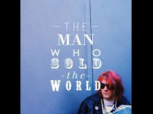 The Man Who Sold The World